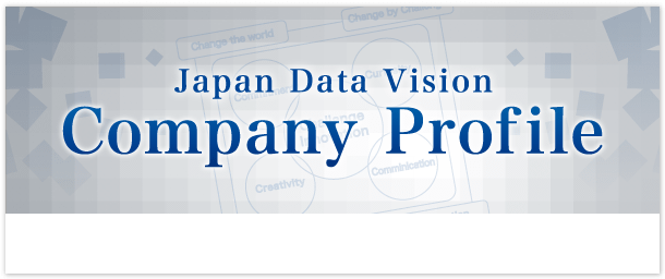 Japan Data Vision Company Profile
